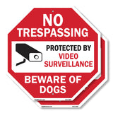 No Trespassing Protected by Video Surveillance Beware of Dogs