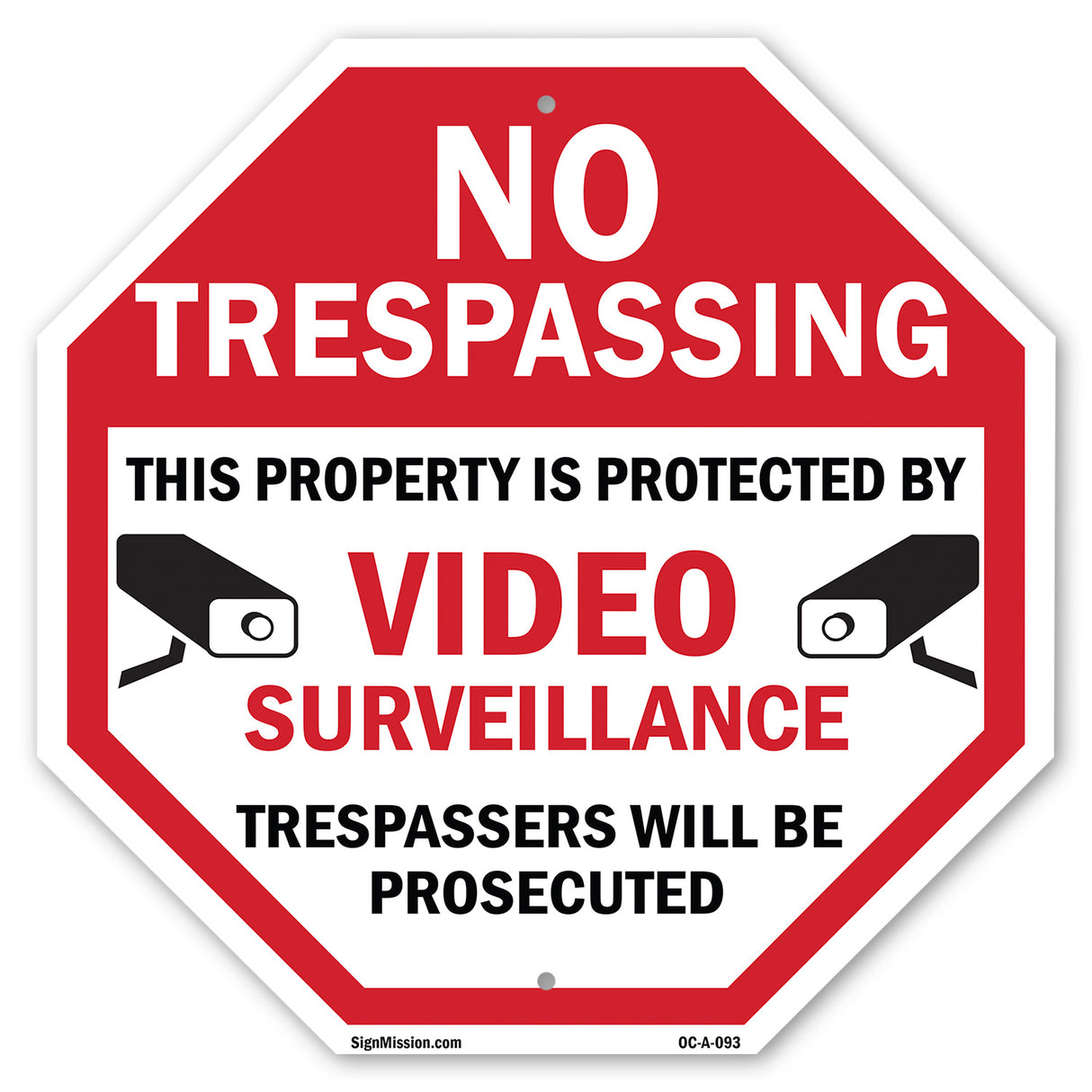 No Trespassing This Property Is Protected by Video Surveillance Trespassers Will Be Prosecuted