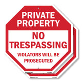 Private Property No Trespassing Violators Will Be Prosecuted