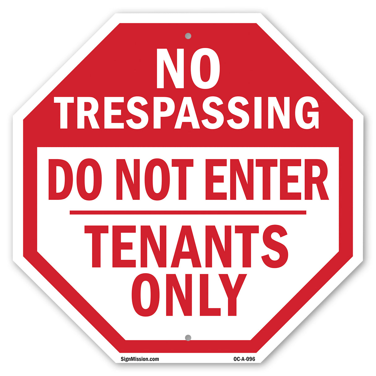 No Trespassing Do Not Enter Tenants Only