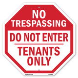No Trespassing Do Not Enter Tenants Only