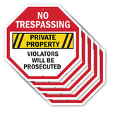 No Trespassing Private Property Violators Will Be Prosecuted