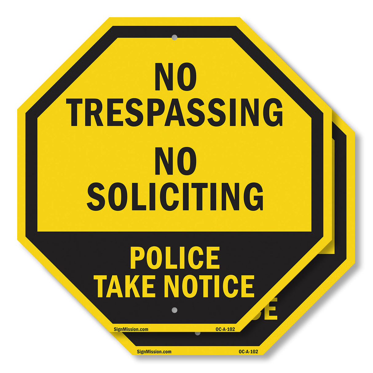 No Trespassing No Soliciting Police Take Notice