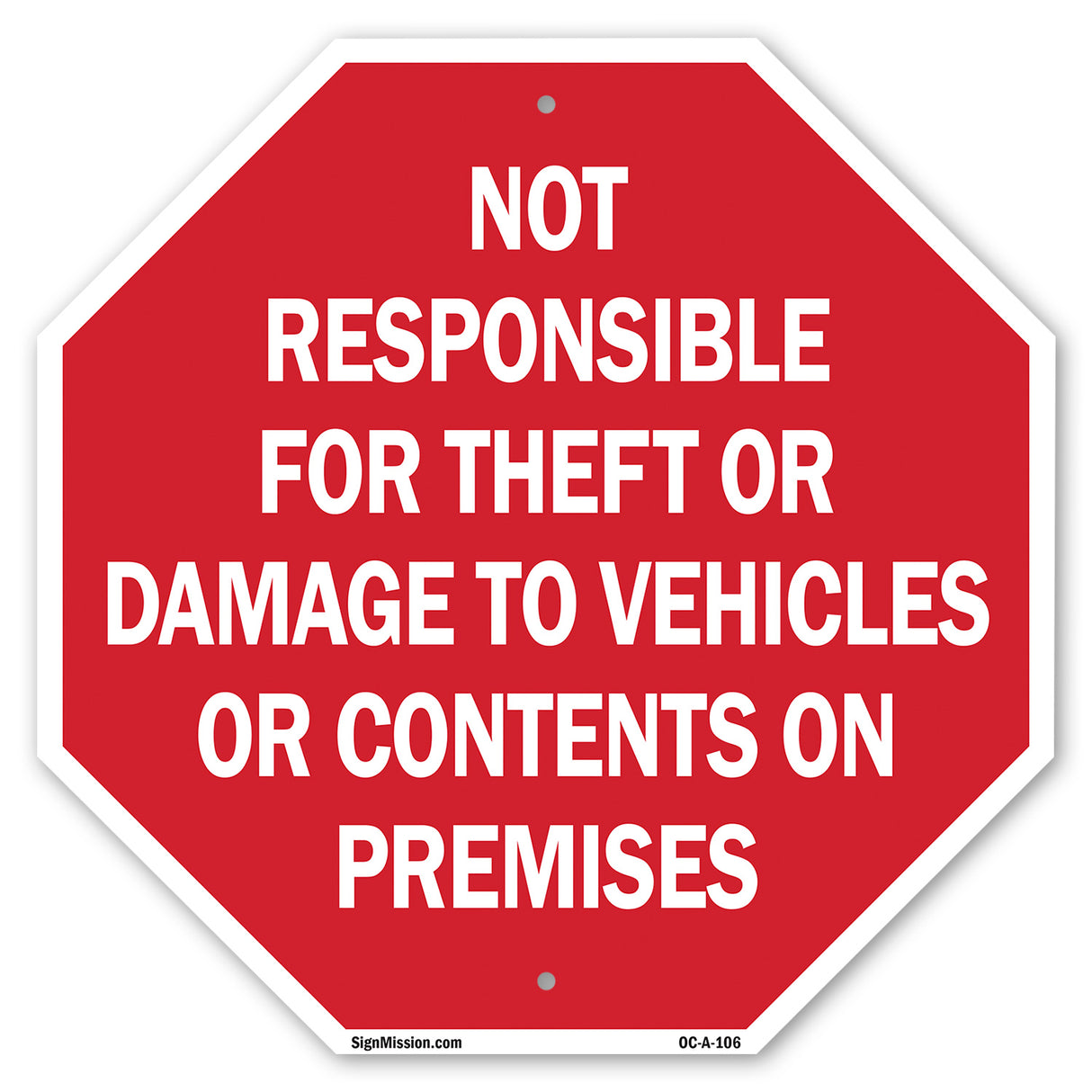 Not Responsible for Theft or Damage to Vehicles or Contents on Premises