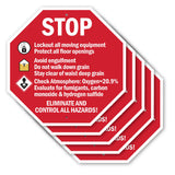 Stop Lockout All Moving Equipment Protect All Floor Openings Avoid Engulfment Do Not Walk Down Grain Eliminate All Hazards!