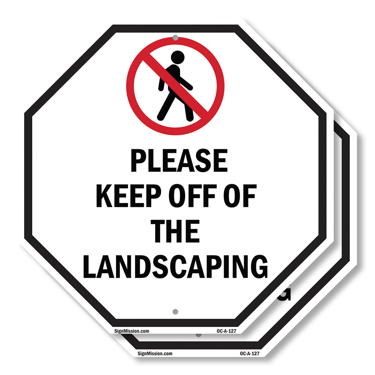 Please Keep Off of The Landscaping