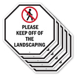 Please Keep Off of The Landscaping