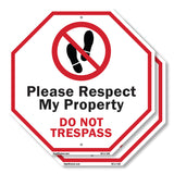 Please Respect My Property Do Not Trespass
