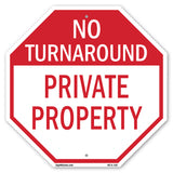 No Turnaround Private Property