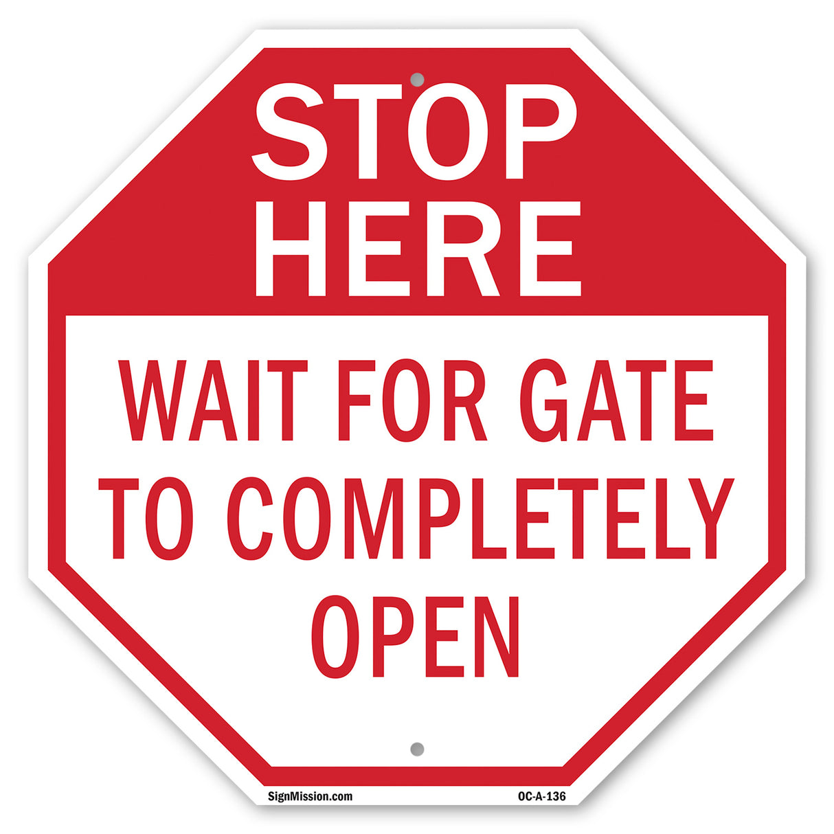 Stop Here Wait for Gate to Completely Open