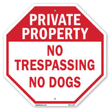 Private Property No Trespassing No Dogs