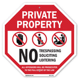 Private Property No Trespassing Soliciting Loitering All Offenders Will Be Prosecuted to The Full Extent of The Law