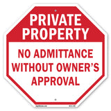 Private Property No Admittance Without Owner's Approval