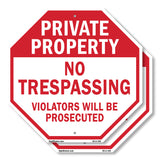Private Property No Trespassing Violators Will Be Prosecuted