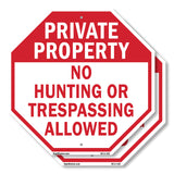 Private Property No Hunting or Trespassing Allowed