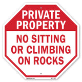 Private Property No Sitting or Climbing on Rocks