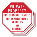 Private Property No Through Traffic No Unauthorized Vehicles No Hunting