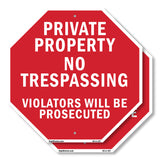 Private Property No Trespassing Violators Will Be Prosecuted