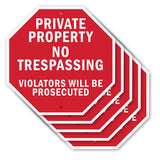 Private Property No Trespassing Violators Will Be Prosecuted