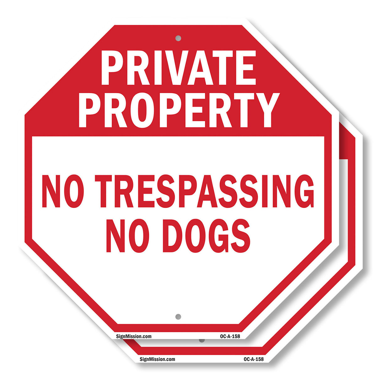 Private Property No Trespassing No Dogs