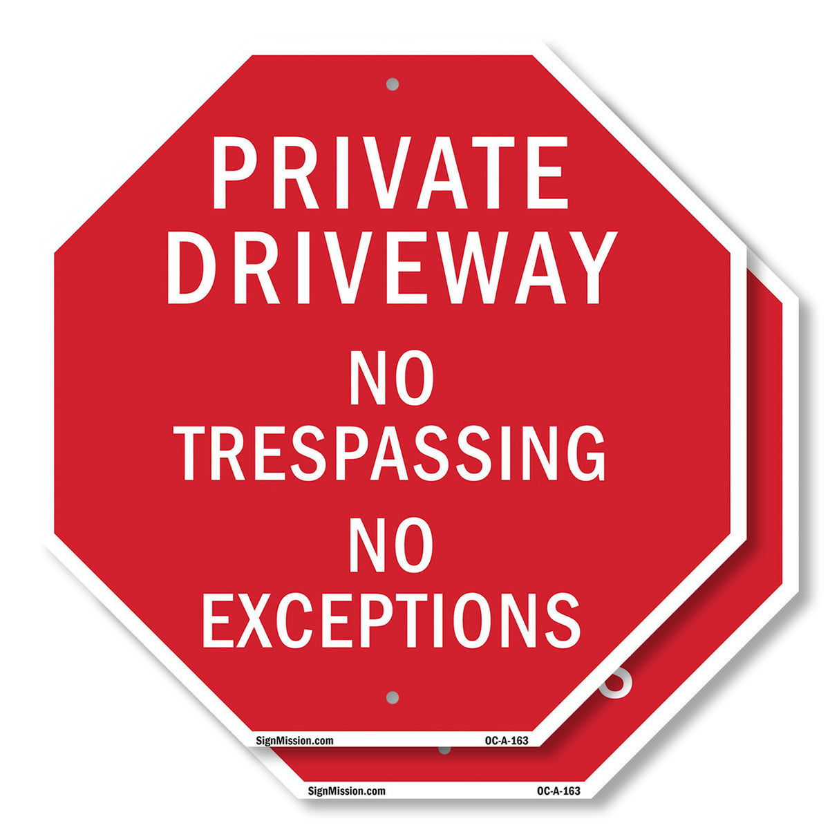 Private Driveway No Trespassing No Exceptions