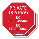 Private Driveway No Trespassing No Exceptions