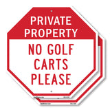 Private Property No Golf Carts Please