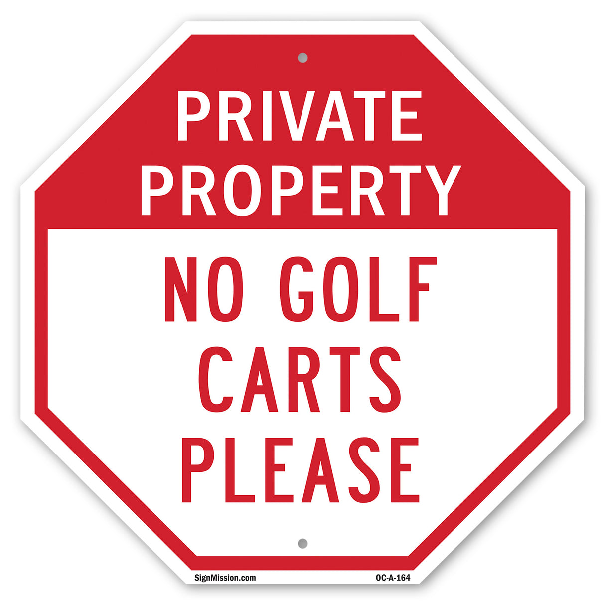 Private Property No Golf Carts Please