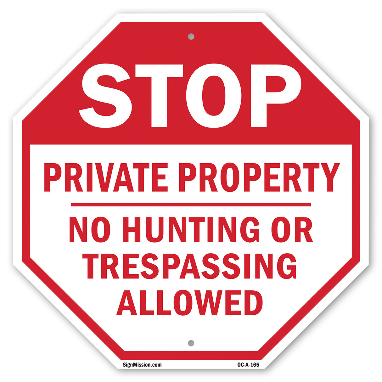 Stop Private Property No Hunting or Trespassing Allowed