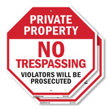 Private Property No Trespassing Violators Will Be Prosecuted