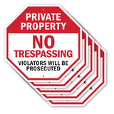 Private Property No Trespassing Violators Will Be Prosecuted