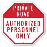 Private Road Authorized Personnel Only