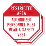 Restricted Area Authorized Personnel Must Wear a Safety Vest