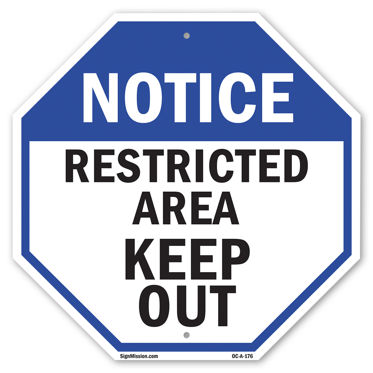 Notice Restricted Area Keep Out