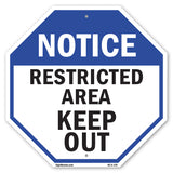 Notice Restricted Area Keep Out