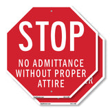 Stop No Admittance Without Proper Attire