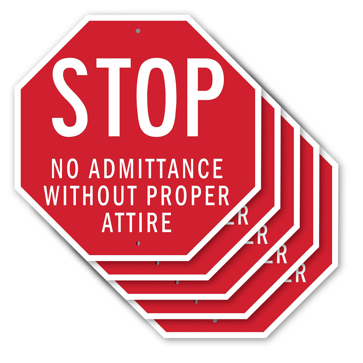 Stop No Admittance Without Proper Attire