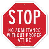 Stop No Admittance Without Proper Attire
