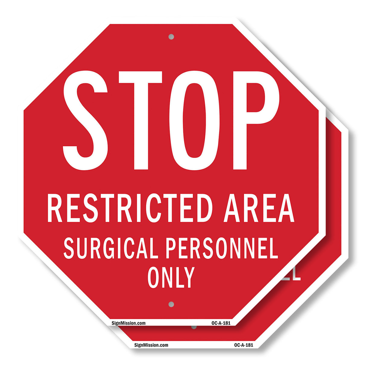 Stop Restricted Area Surgical Personnel Only