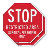 Stop Restricted Area Surgical Personnel Only