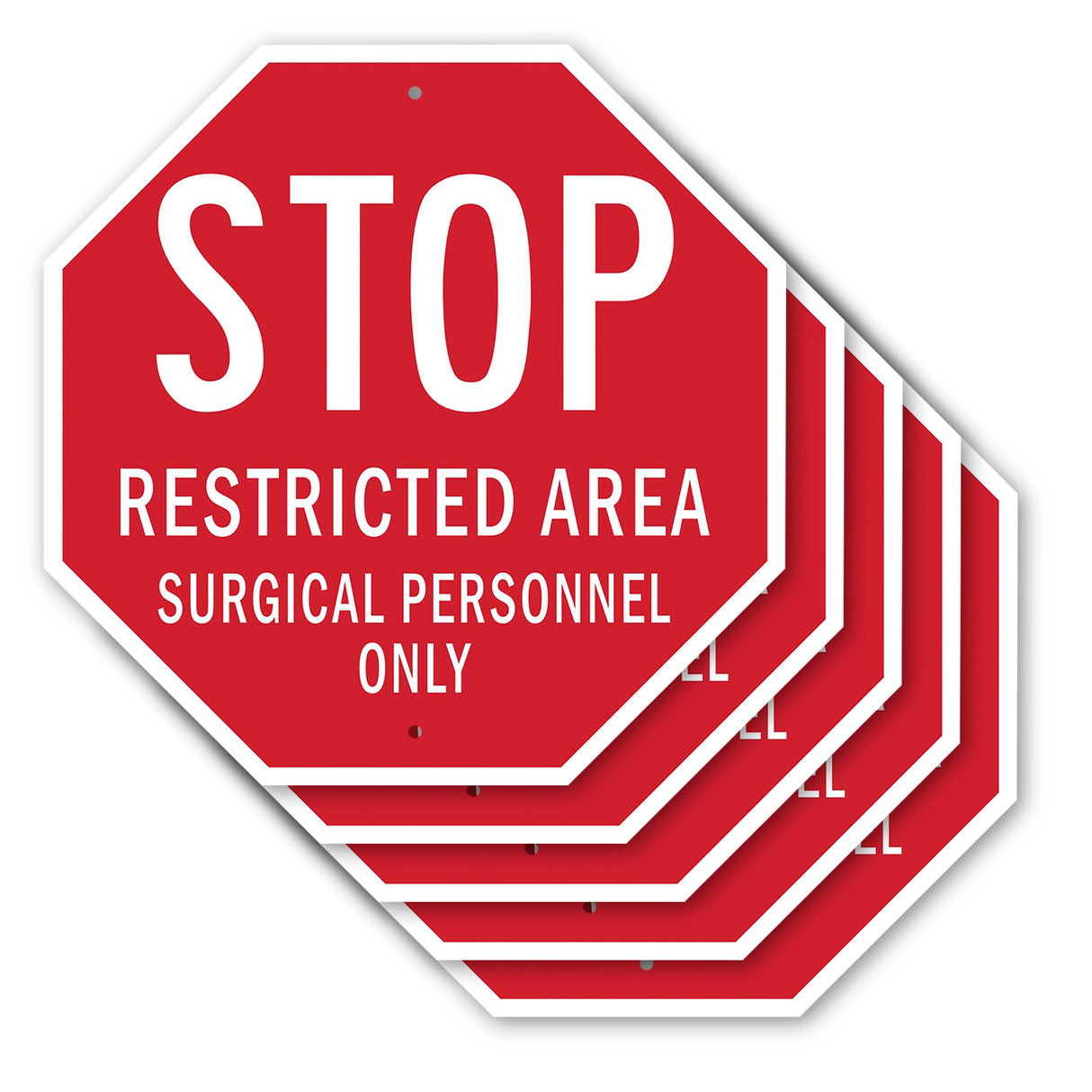Stop Restricted Area Surgical Personnel Only