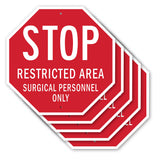 Stop Restricted Area Surgical Personnel Only