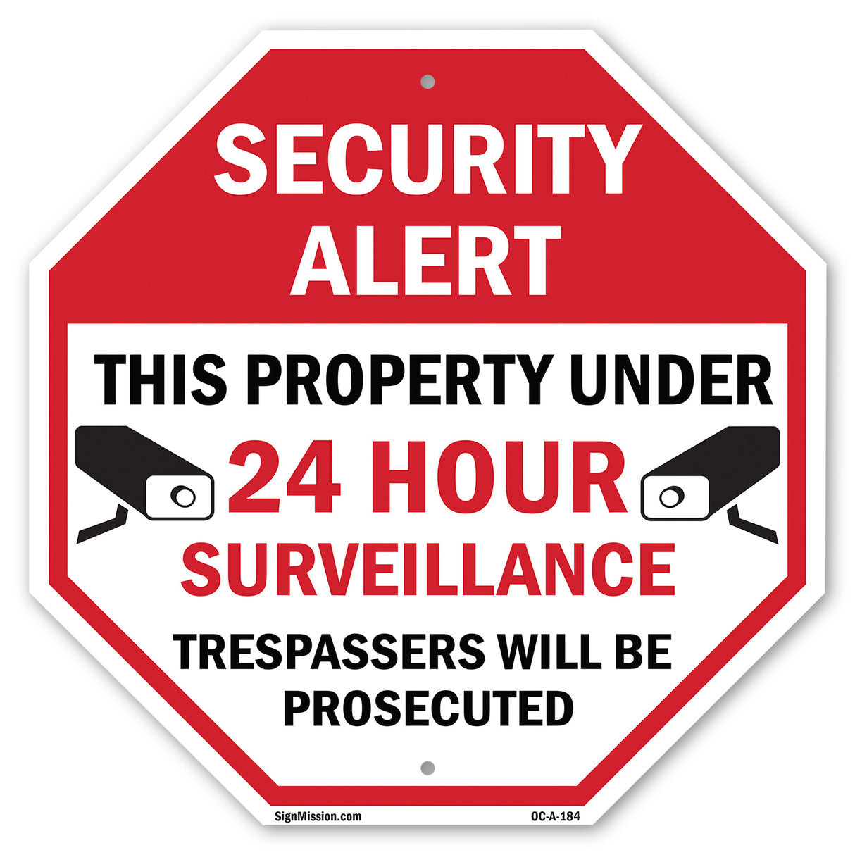 Security Alert This Property Under 24 Hour Surveillance Trespassers Will Be Prosecuted