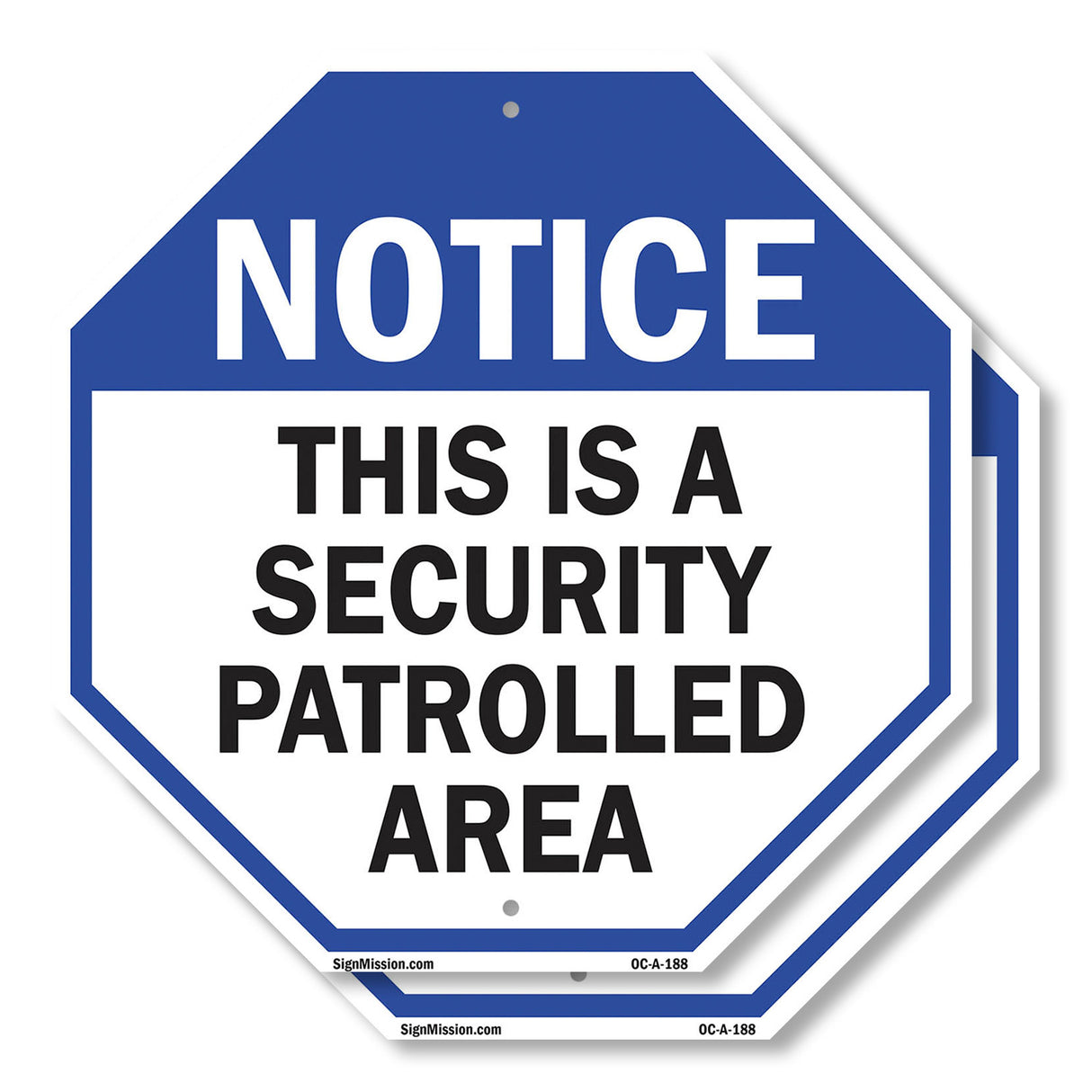 Notice This Is a Security Patrolled Area