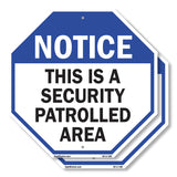 Notice This Is a Security Patrolled Area