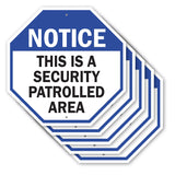 Notice This Is a Security Patrolled Area
