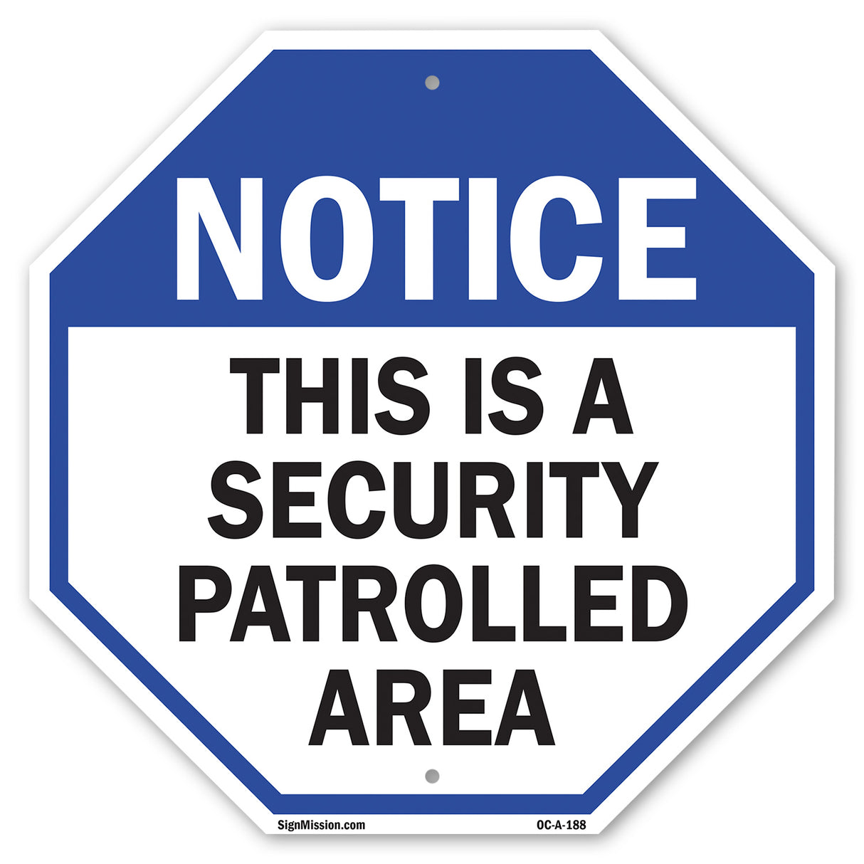 Notice This Is a Security Patrolled Area