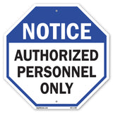 Notice Authorized Personnel Only
