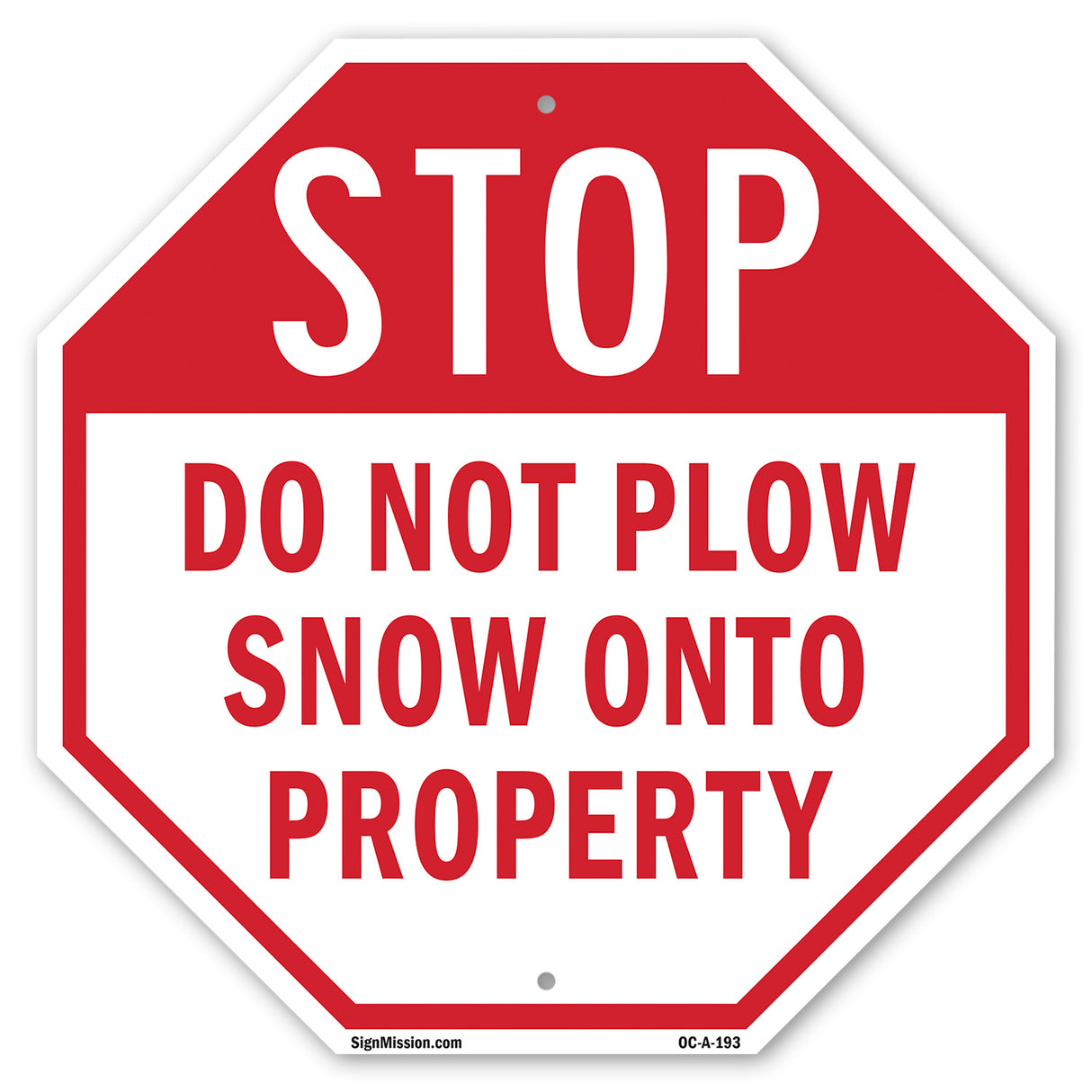 Stop Do Not Plow Snow onto Property
