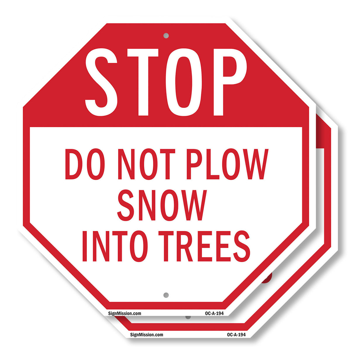 Stop Do Not Plow Snow into Trees